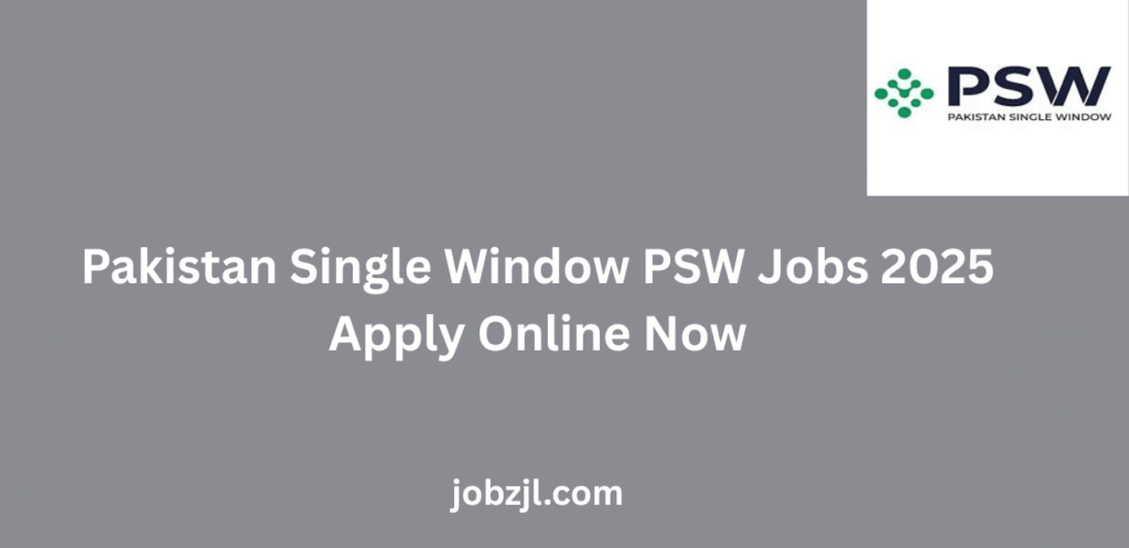 Pakistan Single Window PSW Jobs 2025 Apply Online Now