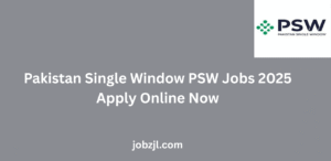 Pakistan Single Window PSW Jobs 2025 Apply Online Now